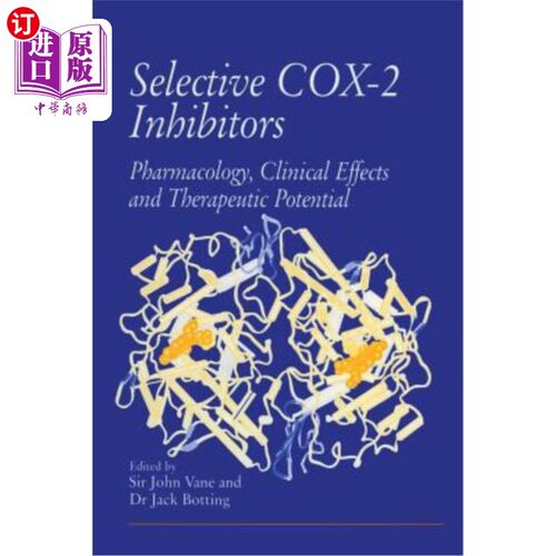 海外直订医药图书Selective Cox-2 Inhibitors: Pharmacology, Clinical Effects and Therapeutic Poten 选择性Cox-2抑制剂