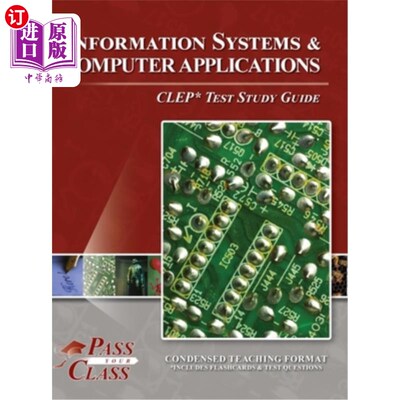海外直订Information Systems and Computer Applications CLEP Test Study Guide 信息系统和计算机应用CLEP考试学习指南