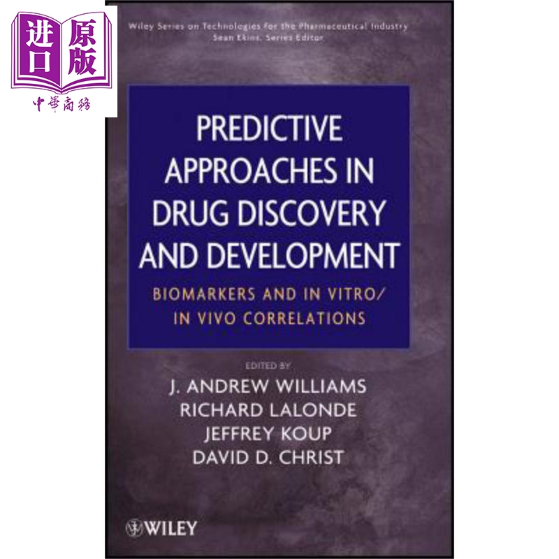 药物研发中的预测方法生物标志物及体外体内相关性 Predictive Approaches In Drug Discovery And Development Andrew Wil