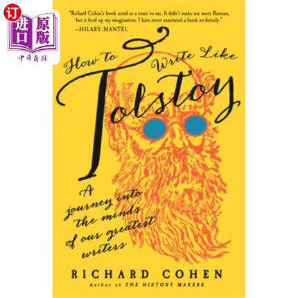 海外直订How to Write Like Tolstoy: A Journey Into the Minds of Our Greatest Writers 如何像托尔斯泰一样写作:进入我们