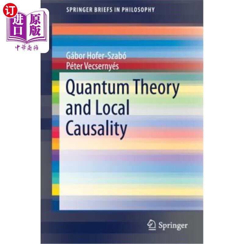 海外直订Quantum Theory and Local Causality 量子理论与局部因果