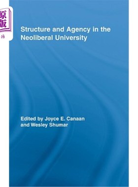 海外直订Structure and Agency in the Neoliberal University 新自由主义大学的结构与代理