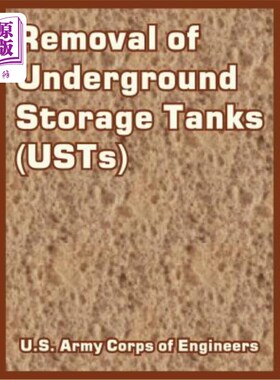 海外直订Removal of Underground Storage Tanks (USTs) 拆除地下储油罐