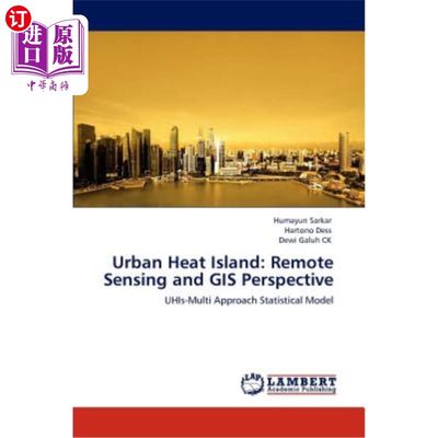 海外直订Urban Heat Island: Remote Sensing and GIS Perspective 城市热岛遥感与GIS研究