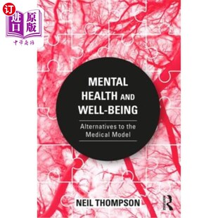 海外直订医药图书Mental Health and Well-Being: Alternatives to the Medical Model 心理健康和福祉:医学模式的替代方案