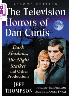 海外直订The Television Horrors of Dan Curtis: Dark Shadows, The Night Stalker and Other  丹·柯蒂斯的电视恐怖:黑影，