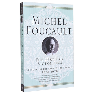 生命政治的诞生 福柯 The Birth of Biopolitics Lectures at the College de France 1978 1979 英文原版 M Foucault【中商?