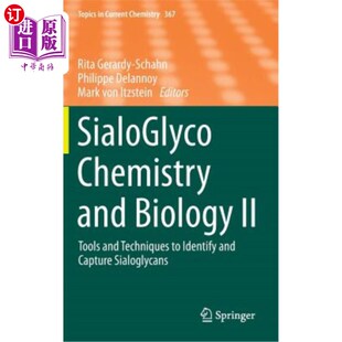海外直订Sialoglyco Chemistry and Biology II: Tools and Techniques to Identify and Captur 唾液酸盐化学和生物学II：识