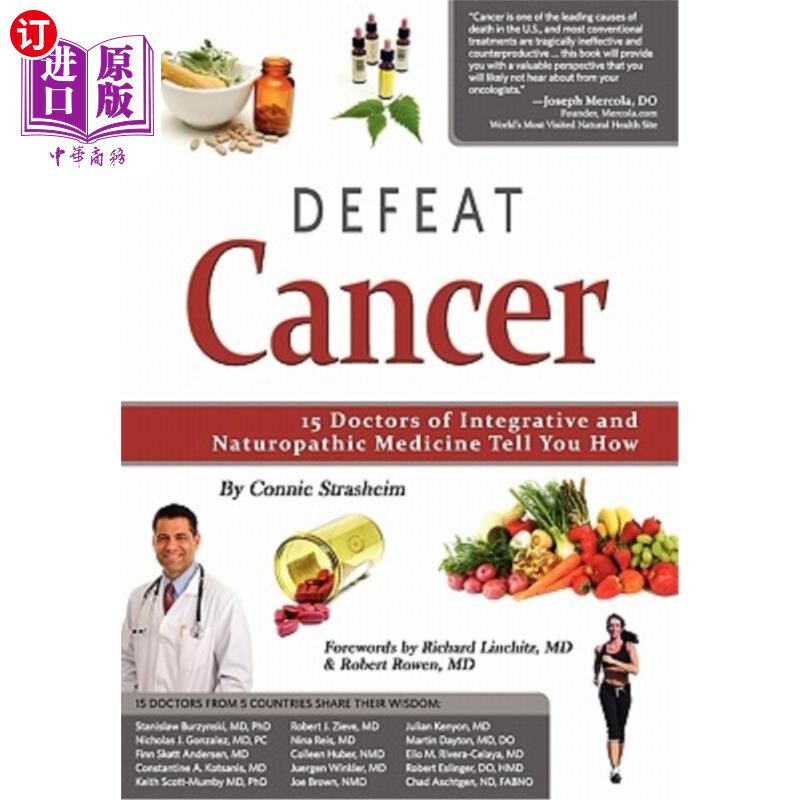 海外直订医药图书Defeat Cancer: 15 Doctors of Integrative & Naturopathic Medicine Tell You How 战胜癌症:15位综合和自