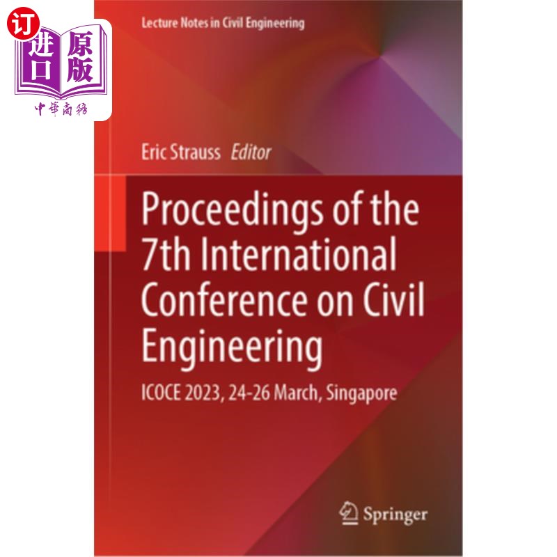 海外直订Proceedings of the 7th International Conference on Civil Engineering: Icoce 2023 第七届土木工程国际会议论文