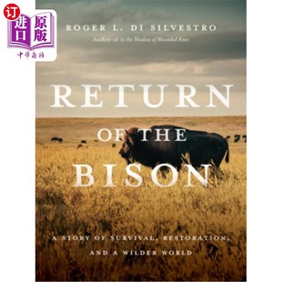 Restoration Bison 野牛归来 恢复和更 海外直订Return World Story the and Survival 一个关于生存 Wilder
