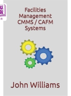 海外直订Facilities Management CMMS / CAFM Systems 设施管理CMMS / CAFM系统