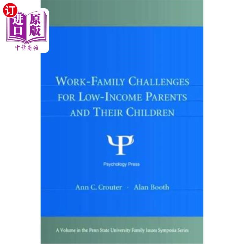 海外直订Work-Family Challenges for Low-Income Parents and Their Children 低收入父母及其子女的工作家庭挑战