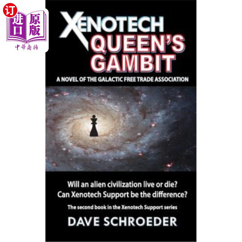 海外直订Xenotech Queen's Gambit: A Novel of the Galactic Free Trade Association Xenotech女王号:银河自由贸易协会的小