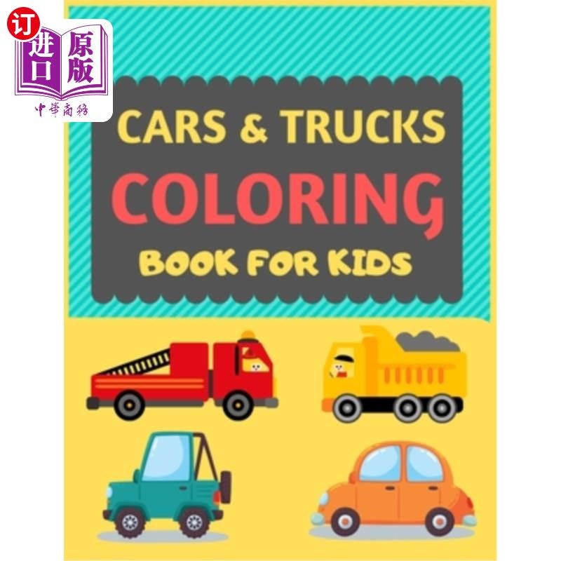 海外直订Cars & Trucks Coloring Book For Kids: Cool cars and vehicles trucks coloring boo 儿童用卡车涂色书:儿童用卡