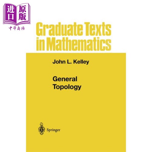 现货 通用拓扑学 第1版 General Topology 英文原版 John L Kelley【中商原版】