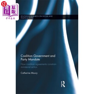 海外直订Coalition Government and Party Mandate 联合政府和政党授权