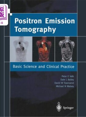 海外直订医药图书Positron Emission Tomography: Basic Sciences 正电子发射断层摄影术：基础科学