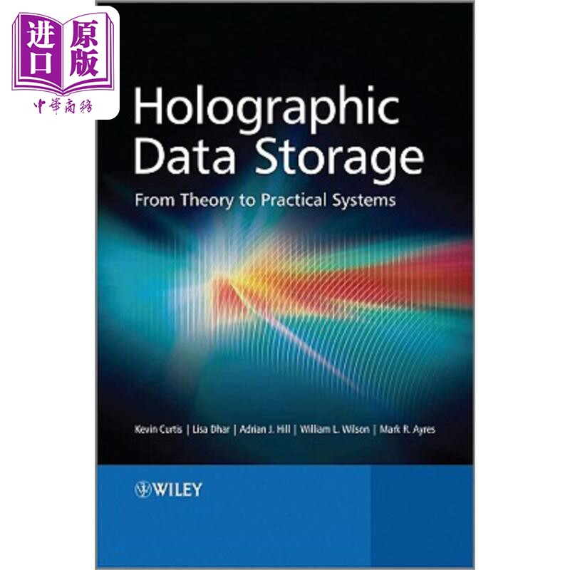 现货 全息数据存储-从理论到实际系统 Holographic Data Storage - From Theory To Practical Systems Kevin Curtis 英文原版