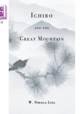 海外直订Ichiro and the Great Mountain 一郎和圣山