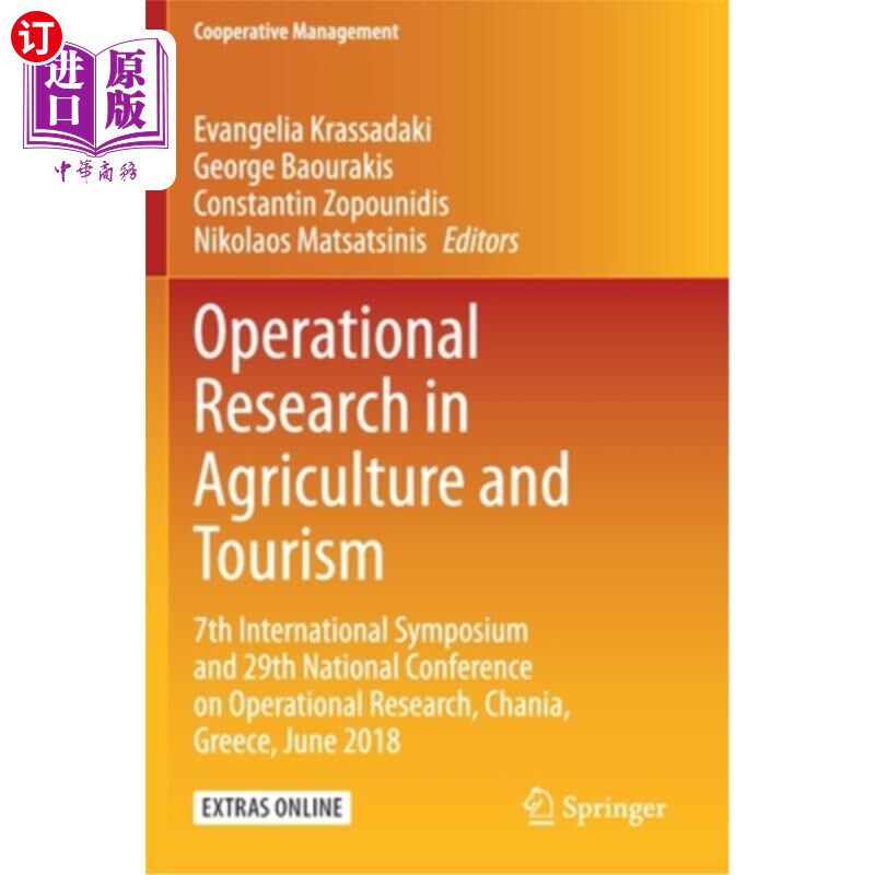 海外直订Operational Research in Agriculture and Tourism: 7th International Symposium and 农业与旅游运筹学:第七届国