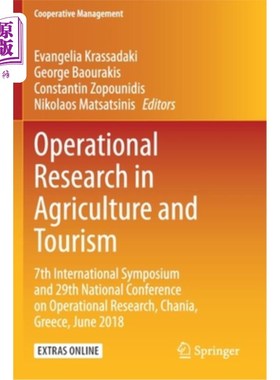 海外直订Operational Research in Agriculture and Tourism: 7th International Symposium and 农业与旅游运筹学:第七届国