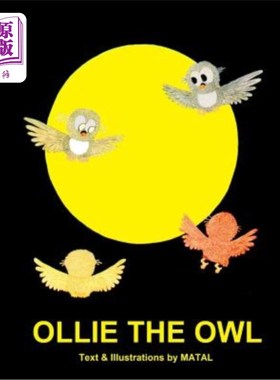 海外直订Ollie the Owl: An Illustrated Bedtime Story for Kids about a Little Owl's Night  《猫头鹰奥利:关于一只小猫