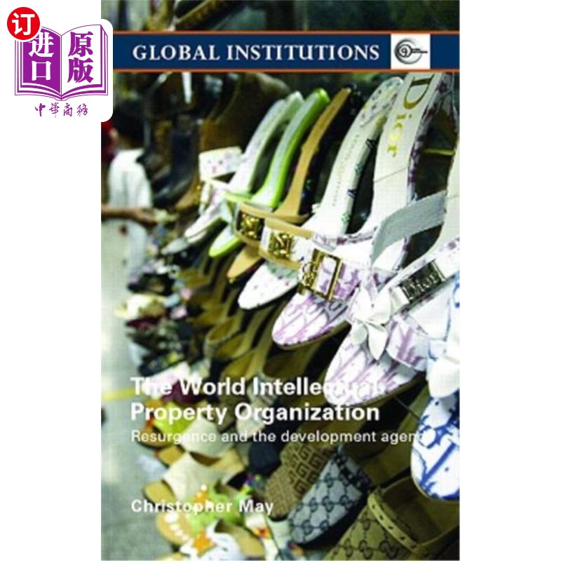 海外直订World Intellectual Property Organization (Wipo): Resurgence and the Development  世界知识产权组织（WIPO）：