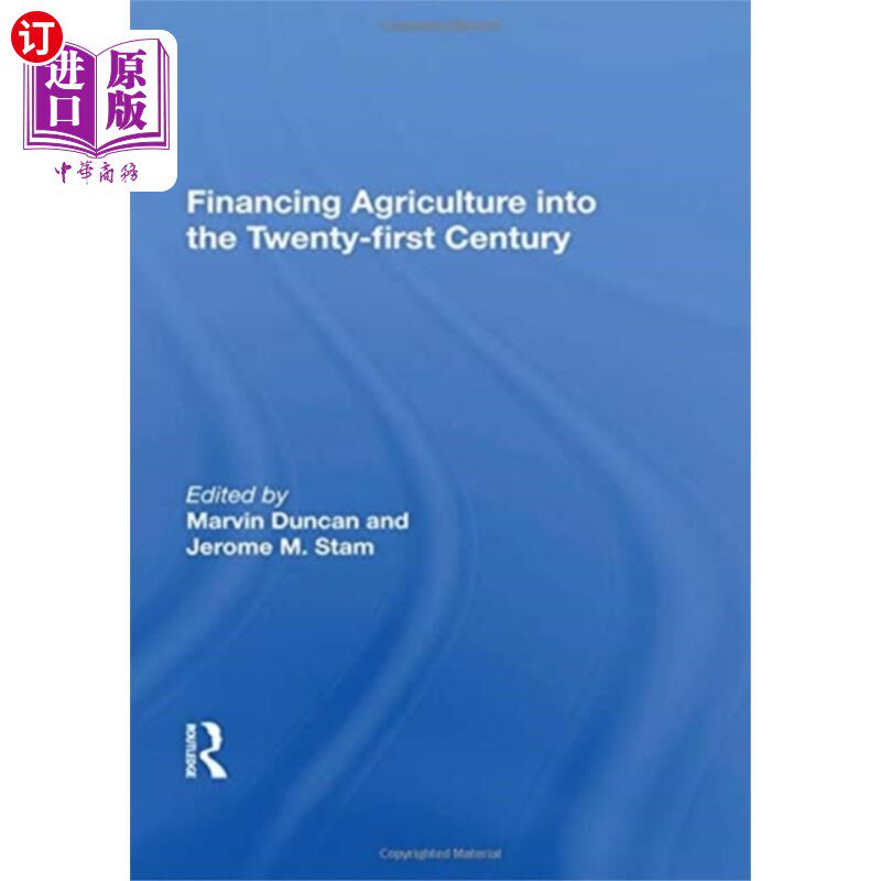 海外直订Financing Agriculture Into The Twenty-first Cent... 农业融资进入二十一世纪