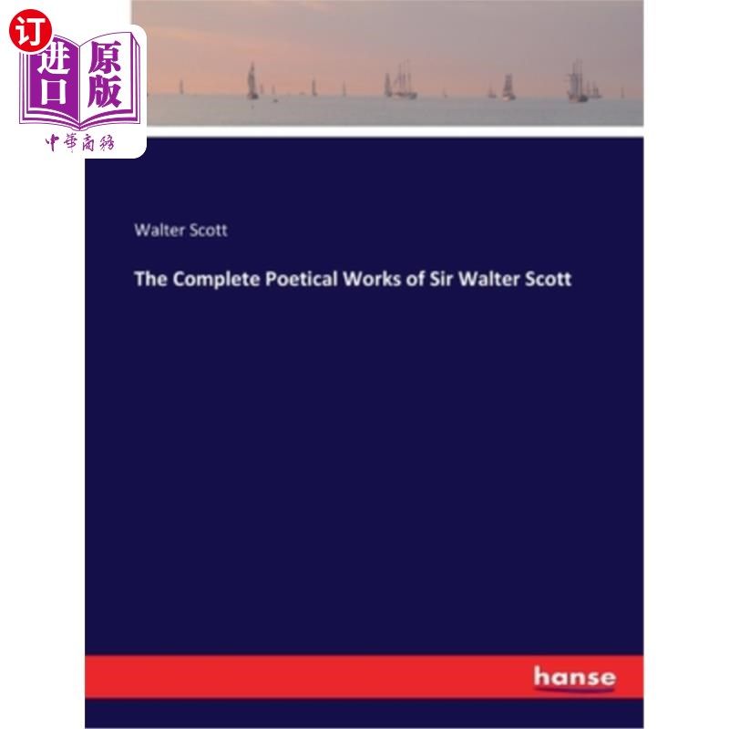 海外直订The Complete Poetical Works of Sir Walter Scott 沃尔特·斯科特爵士诗作全集