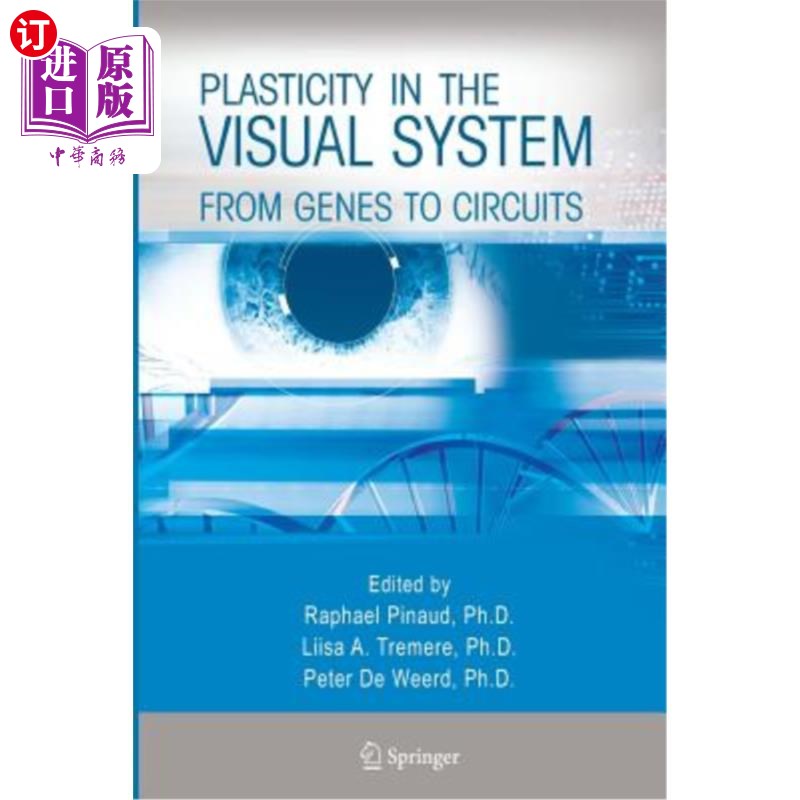 海外直订医药图书Plasticity in the Visual System: From Genes to Circuits 视觉系统的可塑性:从基因到电路
