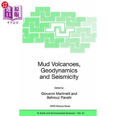 海外直订Mud Volcanoes, Geodynamics and Seismicity: Proceedings of the NATO Advanced Rese 泥火山、地球动力学和地震活动: