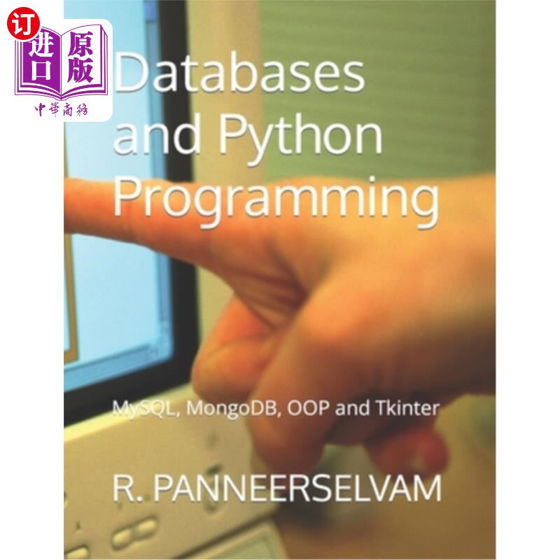 海外直订Databases and Python Programming: MySQL, MongoDB, OOP and Tkinter 数据库和Python编程:MySQL, Mongo