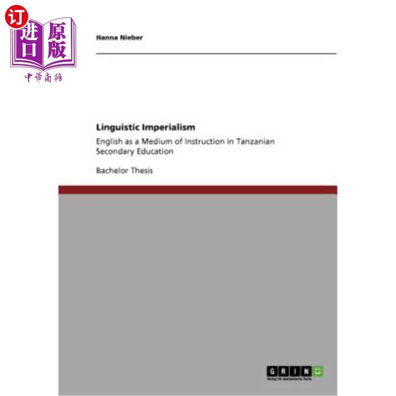 海外直订Linguistic Imperialism: English as a Medium of Instruction in Tanzanian Secondar 语言帝国主义:英语作为坦桑
