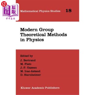 Methods 纪 现代群论方法 the Group Theoretical Conference Physics 物理学中 海外直订Modern Proceedings