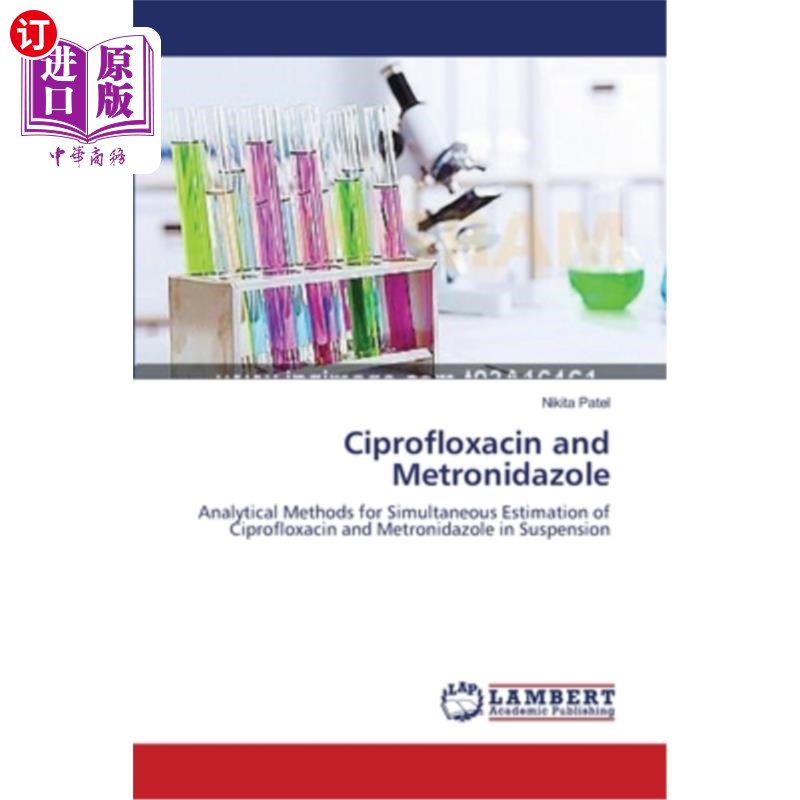 海外直订Ciprofloxacin and Metronidazole 环丙沙星和甲硝唑