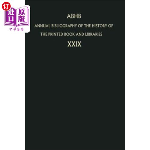 海外直订Annual Bibliography of the History of the Printed Book and Libraries: Volume 29: 印刷书籍和图书馆历史年度书