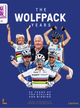 海外直订The Wolfpack Years: 20 Years of Top Cycling and Winning 狼群的岁月:20年的顶级自行车和胜利