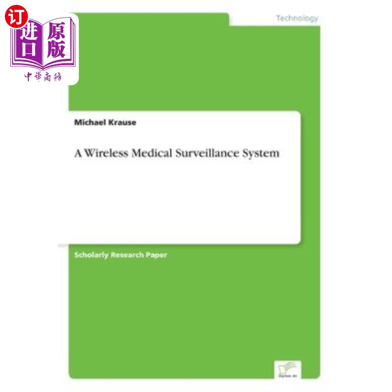 海外直订A Wireless Medical Surveillance System 无线医疗监视系统