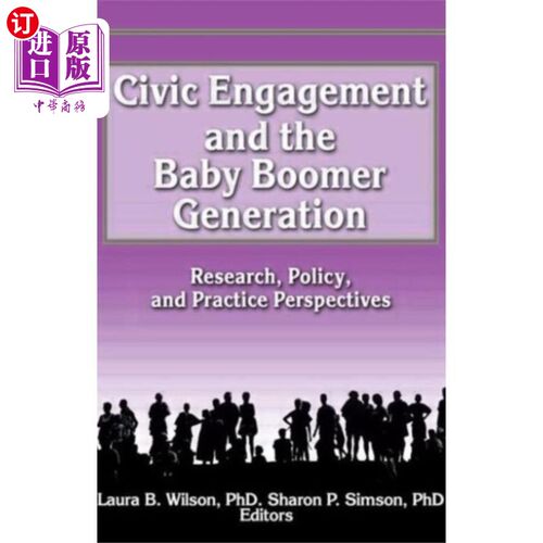 海外直订Civic Engagement and the Baby Boomer Generation 公民参与和婴儿潮一代