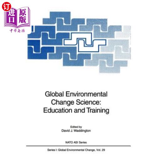 海外直订Global Environmental Change Science: Education and Training 全球环境变化科学：教育和培训