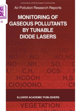海外直订Monitoring of Gaseous Pollutants by Tunable Diode Lasers 用可调谐二极管激光器监测气态污染物