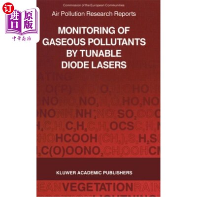 海外直订Monitoring of Gaseous Pollutants by Tunable Diode Lasers 用可调谐二极管激光器监测气态污染物
