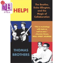 海外直订Help!: The Beatles, Duke Ellington, and the Magic of Collaboration 的帮助!:披头士、艾灵顿公爵和合作的魔力