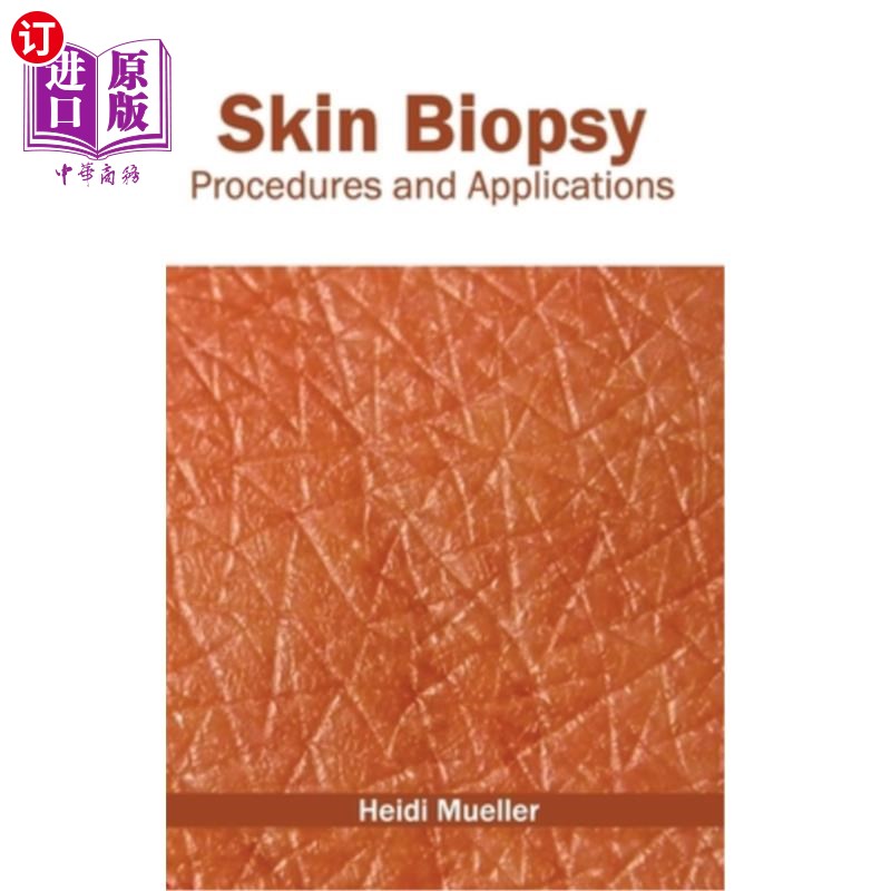 海外直订医药图书Skin Biopsy: Procedures and Applications 皮肤活检:程序和应用
