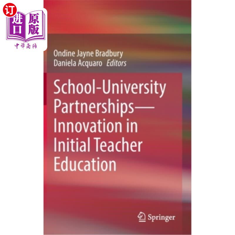 海外直订School-University Partnerships--Innovation in Initial Teacher Education 校校合作——教师初级教育的创新