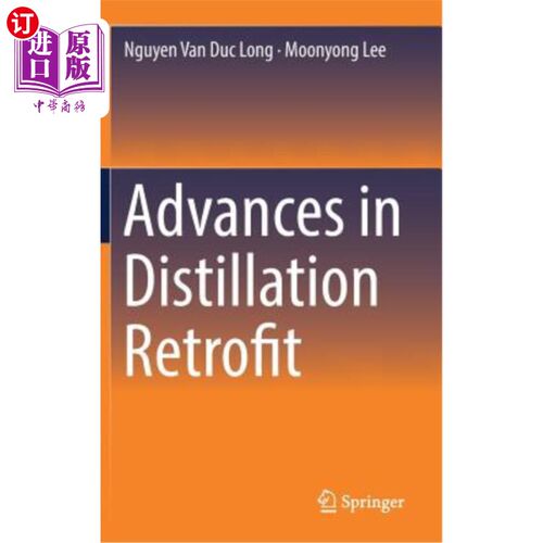 海外直订Advances in Distillation Retrofit 蒸馏改造进展
