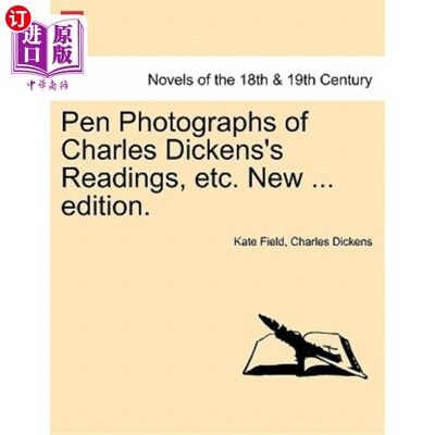海外直订Pen Photographs of Charles Dickens's Readings, Etc. New ... Edition. 查尔斯·狄更斯作品的笔触照片等新的。。
