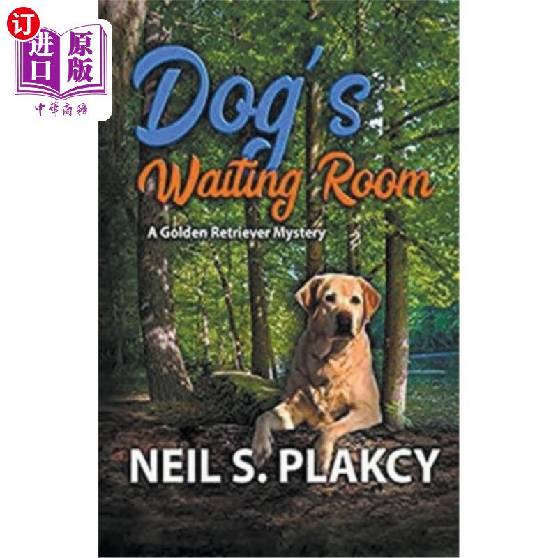 海外直订Dog's Waiting Room (Golden Retriever Mysteries Book 13) 狗的候车室(金毛寻回之谜第13册)