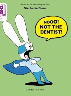 海外直订古英语 Nooo! Not the Dentist! 人参公鸡!不要看牙医!